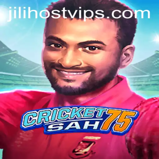 CricketSah75: A New Era of Gaming with Jili Host